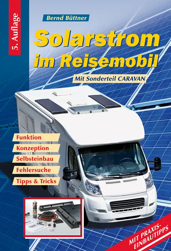 Büttner Praxisbuch Ratgeber Solarstrom im Reisemobil Geprüft
