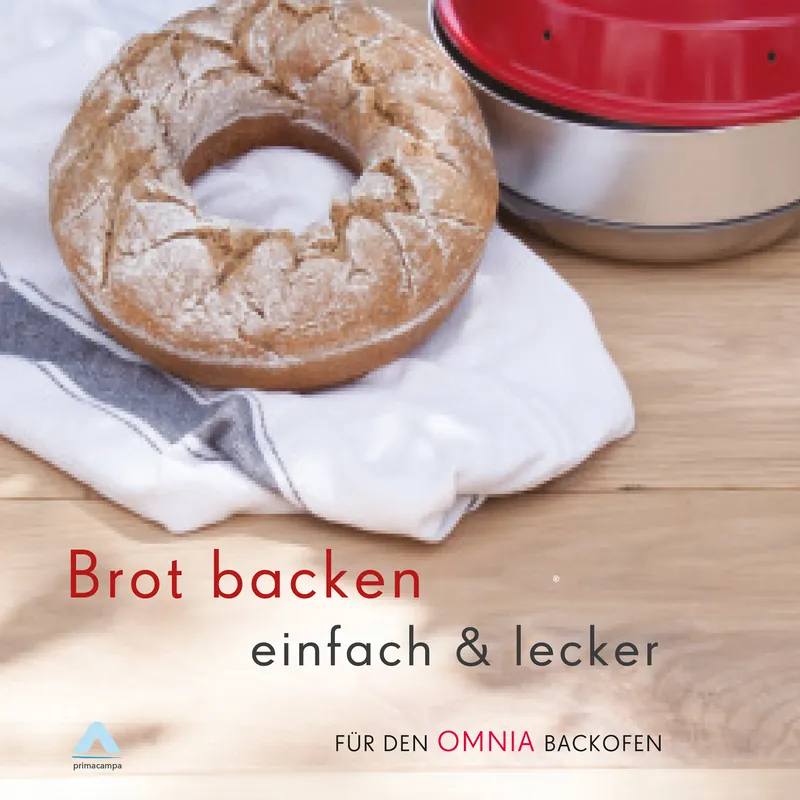 Echt Mzmp Kochbuch - Brot backen mit dem Omnia Backofen