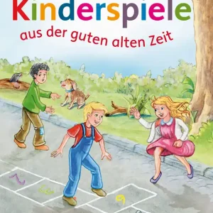 Buch Kinderspiele aus der guten alten Zeit Saisonangebot