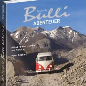 Peter Gebhard - Das große Bulli Abenteuer Preis Gesenkt