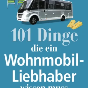 Torsten Berning - 101 Dinge die ein Wohnmobil-Liebhaber wissen muss Top-Seller