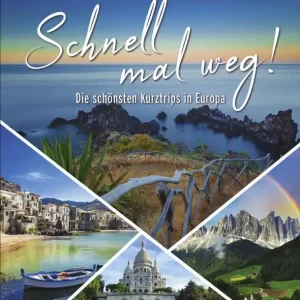 Bruckmann Verlag - Schnell mal weg! Die 120 besten Ideen für den Kurzurlaub in Europa Markenware