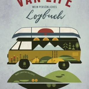 Marie-Christine Hollerith - VAN LIFE - Mein persönliches Logbuch Sofort Bestellen