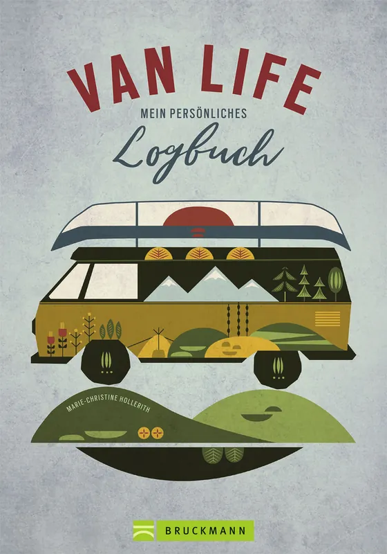 Marie-Christine Hollerith - VAN LIFE - Mein persönliches Logbuch Sofort Bestellen
