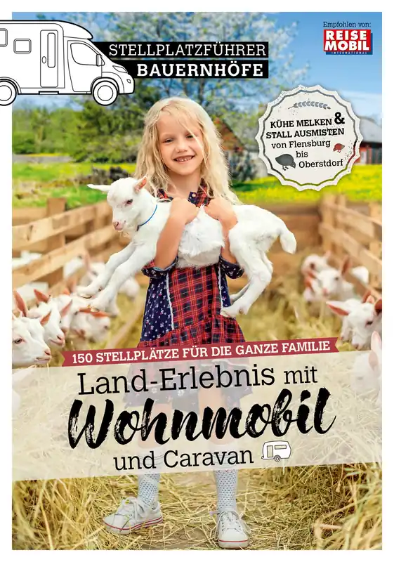 Stellplatzführer Bauernhöfe - Land-Erlebnis mit Wohnmobil und Caravan Neuheit