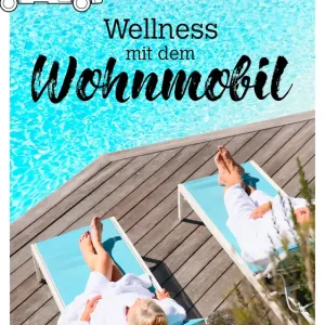 Stellplatzführer Schönste Thermen - Wellness mit dem Wohnmobil Kracherpreis