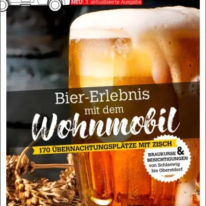 Stellplatzführer Urige Brauereien - Bier-Erlebnis mit dem Wohnmobil Sofort Bestellen