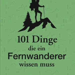 Solange Der Vorrat Reicht Bruckmann 101 Dinge die ein Fernwanderer wissen muss Buch