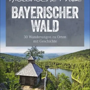 Bruckmann Historische Pfade Bayerischer Wald Buch Heißes Angebot