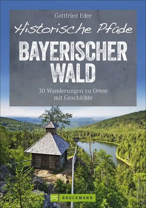 Bruckmann Historische Pfade Bayerischer Wald Buch Heißes Angebot