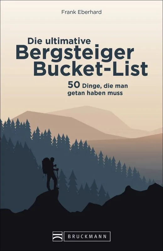 Bruckmann Die ultimative Bergsteiger Bucket List Buch Jetzt Bestellen