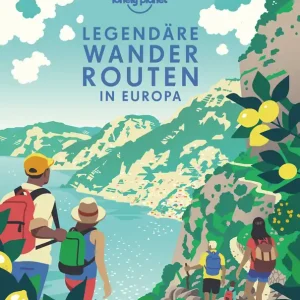 Wochenendangebot Lonely Planet Legendäre Wanderrouten in Europa Buch