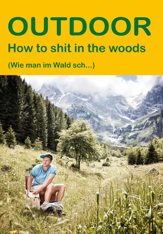 Letzte Chance Conrad Stein Verlag How to shit in the woods OutdoorHandbuch Band 103