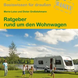 Conrad Stein Verlag Ratgeber rund um den Wohnwagen OutdoorHandbuch Band 318 Solange Der Vorrat Reicht