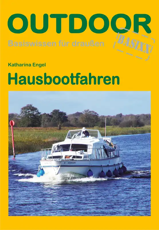Conrad Stein Verlag Hausbootfahren OutdoorHandbuch Band 254 Finale Aktion
