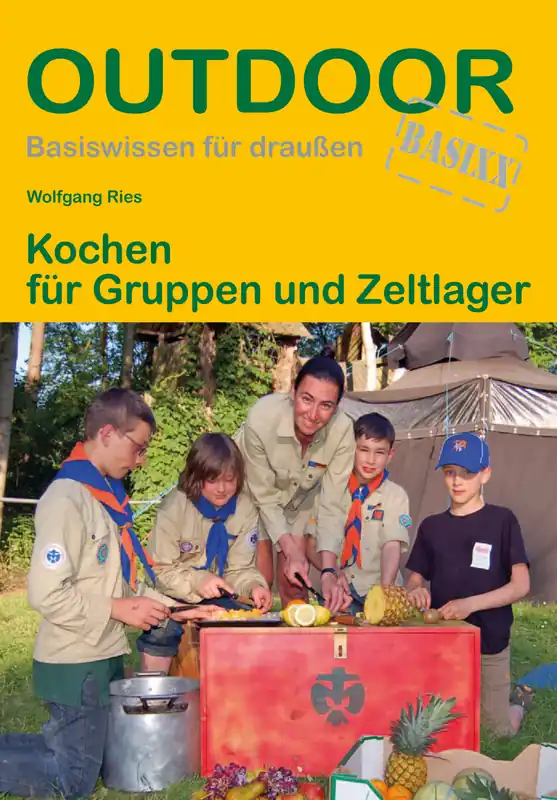 Geprüft Conrad Stein Verlag Kochen für Gruppen und Zeltlager OutdoorHandbuch Band 203