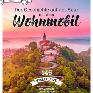 Heißes Angebot Stellplatzführer Burgen & Schlösser