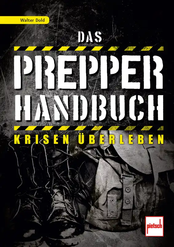 Heißes Angebot Paul Pietsch Verlage Das Prepper Handbuch Krisen überleben