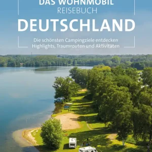 Bruckmann Das Wohnmobil Reisebuch Deutschland Nur Für Kurze Zeit