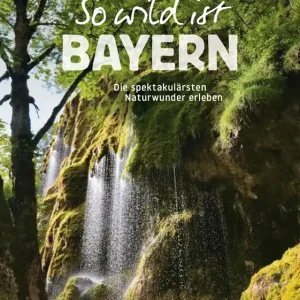 Preiswert Bruckmann So wild ist Bayern