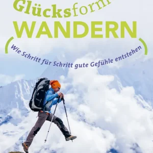 Paul Pietsch Verlage Glücksformel Wandern wie Schritt für Schritt gute Gefühle entstehen Neue Ware