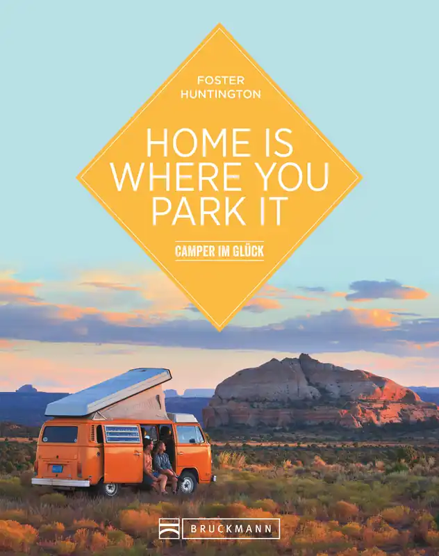 Markenware Bruckmann Home is where you park it Camper im Glück