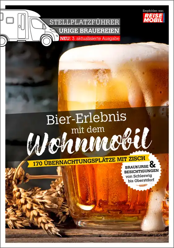Stellplatzführer Urige Brauereien - Bier-Erlebnis mit dem Wohnmobil Meistverkauft