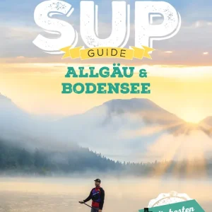 Thomas Kettler Verlag Reiseführer Stand Up Paddling Guide Allgäu und Bodensee Markenware