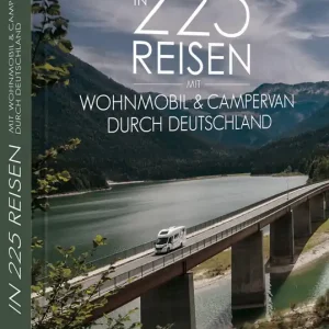 Top-Angebot In 225 Reisen mit Wohnmobil & Campervan durch Deutschland
