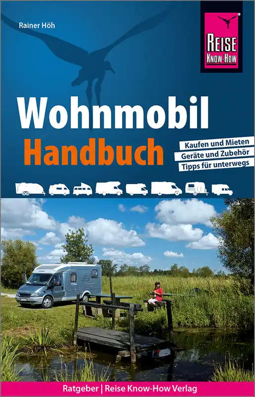 Finale Aktion Reise Know How - Wohnmobil Handbuch Kaufen und Mieten, Geräte und Zubehör, Tipps für unterwegs