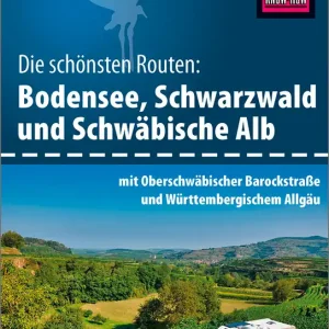 Wohnmobil-Tourguide Bodensee, Schwarzwald und Schwäbische Alb mit Oberschwäbischer Barockstraße und Württembergischem Allgäu Meistverkauft