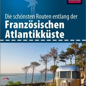 Reise Know-How Wohnmobil-Tourguide Französische Atlantikküste Schneller Versand