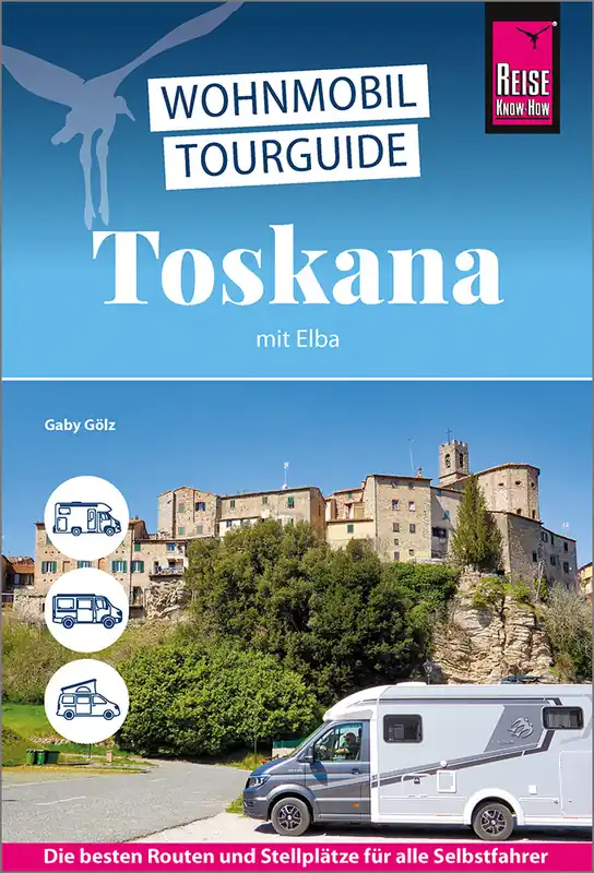 Wohnmobil-Tourguide Die schönsten Routen durch die Toskana und auf Elba Sprache Deutsch Mega-Angebot