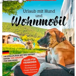 Stellplatzführer Urlaub mit dem Hund – 2. aktualisierte Auflage 2025 Begrenztes Angebot