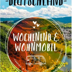 Wochenend & Wohnmobil Reiseführer Deutschland Wochenendtrips Top-Preis