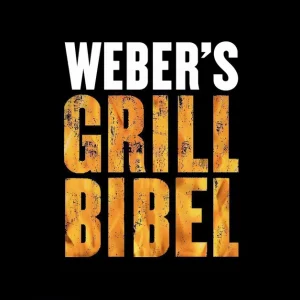 Expressversand WEBER Grillbuch Weber´s Grill-Bibel Volume I