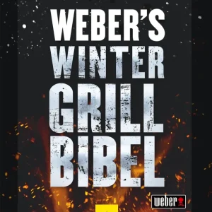 WEBER Weber‘s Grillbibel Wintergrillbibel Garantierte Lieferung